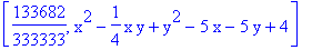 [133682/333333, x^2-1/4*x*y+y^2-5*x-5*y+4]